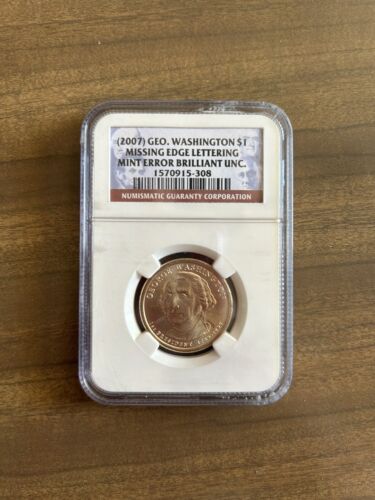 GEORGE WASHINGTON 2007 P $1 Coin Pictures Missing Edge Lettering RARE NGC