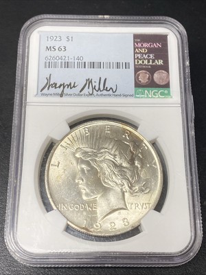1923 Peace Silver Dollar NGC MS 63 Wayne Miller Signed