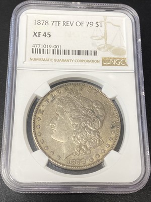 1878 7TF Rev of 79 Morgan Silver Dollar $1 NGC XF 45 One Dollar Brown Label