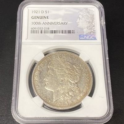 1921 D Morgan Silver Dollar $1 NGC GENUINE 100th Anniversary Label