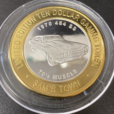 Sam's Town $10 Gaming Token, 70's Muscle, 1970 454 SS Vintage Proof ...